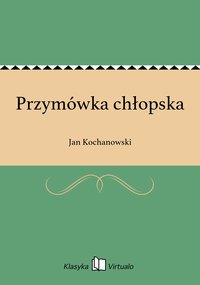 Przymówka chłopska - Jan Kochanowski - ebook
