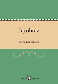 Jej obraz - Maria Konopnicka - ebook