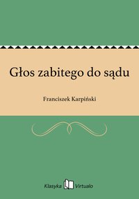 Głos zabitego do sądu - Franciszek Karpiński - ebook