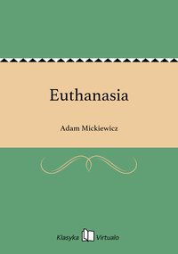 Euthanasia - Adam Mickiewicz - ebook