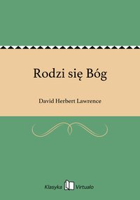 Rodzi się Bóg - David Herbert Lawrence - ebook