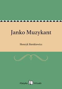 Janko Muzykant - Henryk Sienkiewicz - ebook