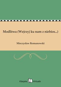 Modlitwa (Wejrzyj ku nam z niebios...) - Mieczysław Romanowski - ebook
