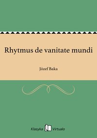 Rhytmus de vanitate mundi - Józef Baka - ebook