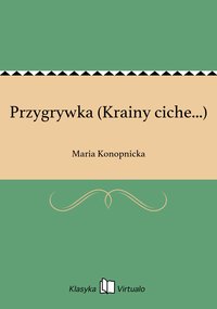 Przygrywka (Krainy ciche...) - Maria Konopnicka - ebook