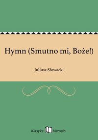 Hymn (Smutno mi, Boże!) - Juliusz Słowacki - ebook