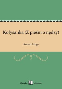 Kołysanka (Z pieśni o nędzy) - Antoni Lange - ebook
