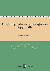 Przepiórki przesłane w darze przyjaciółce (epigr. XXII) - Klemens Janicki - ebook