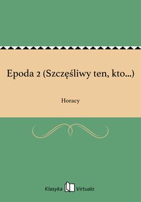 Epoda 2 (Szczęśliwy ten, kto...) - Horacy - ebook