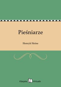 Pieśniarze - Henryk Heine - ebook