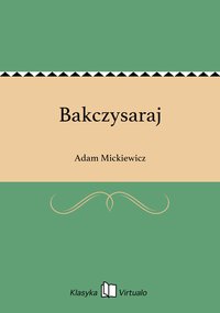 Bakczysaraj - Adam Mickiewicz - ebook