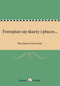 Fortepian się skarży i płacze... - Bronisława Ostrowska - ebook