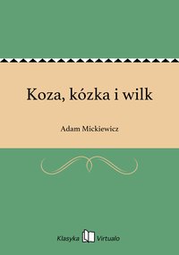 Koza, kózka i wilk - Adam Mickiewicz - ebook