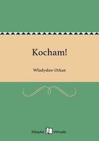 Kocham! - Władysław Orkan - ebook
