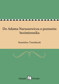 Do Adama Naruszewicza o poznaniu bezimiennika - Stanisław Trembecki - ebook