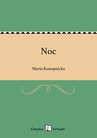 Noc - Maria Konopnicka - ebook