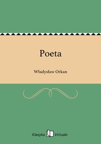 Poeta - Władysław Orkan - ebook