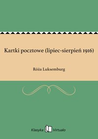 Kartki pocztowe (lipiec-sierpień 1916) - Róża Luksemburg - ebook