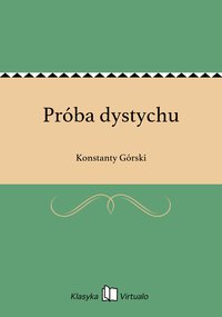Próba dystychu - Konstanty Górski - ebook