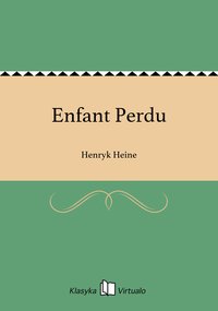 Enfant Perdu - Henryk Heine - ebook