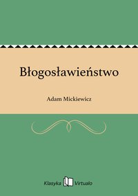 Błogosławieństwo - Adam Mickiewicz - ebook