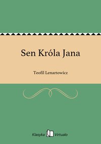 Sen Króla Jana - Teofil Lenartowicz - ebook