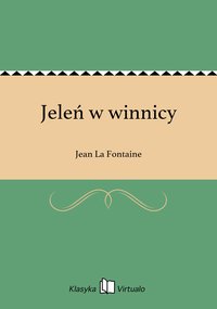 Jeleń w winnicy - Jean La Fontaine - ebook