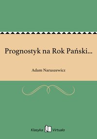 Prognostyk na Rok Pański... - Adam Naruszewicz - ebook