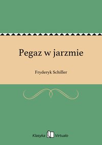 Pegaz w jarzmie - Fryderyk Schiller - ebook