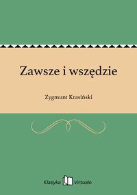 Zawsze i wszędzie - Zygmunt Krasiński - ebook
