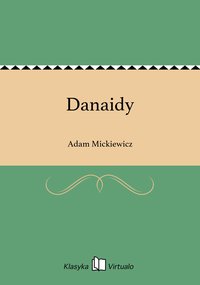 Danaidy - Adam Mickiewicz - ebook