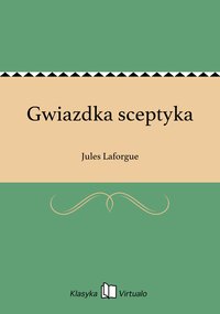 Gwiazdka sceptyka - Jules Laforgue - ebook