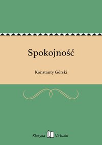 Spokojność - Konstanty Górski - ebook