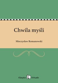 Chwila myśli - Mieczysław Romanowski - ebook