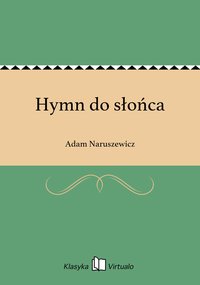 Hymn do słońca - Adam Naruszewicz - ebook