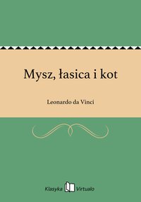 Mysz, łasica i kot - Leonardo da Vinci - ebook