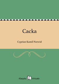 Cacka - Cyprian Kamil Norwid - ebook
