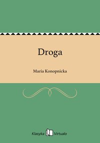 Droga - Maria Konopnicka - ebook