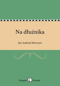Na dłużnika - Jan Andrzej Morsztyn - ebook