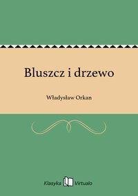 Bluszcz i drzewo - Władysław Orkan - ebook