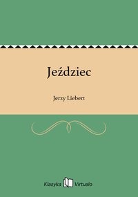 Jeździec - Jerzy Liebert - ebook