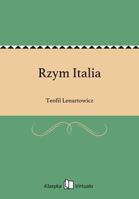 Rzym Italia - Teofil Lenartowicz - ebook