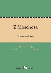 Z Moschosa - Konstanty Górski - ebook