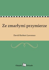 Ze zmarłymi przymierze - David Herbert Lawrence - ebook