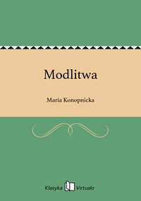 Modlitwa - Maria Konopnicka - ebook