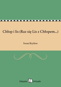Chłop i lis (Raz się Lis z Chłopem...) - Iwan Kryłow - ebook