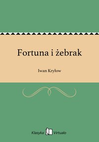 Fortuna i żebrak - Iwan Kryłow - ebook