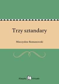 Trzy sztandary - Mieczysław Romanowski - ebook