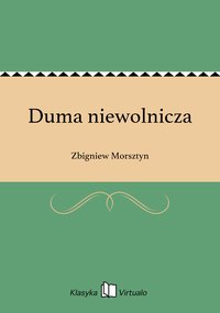 Duma niewolnicza - Zbigniew Morsztyn - ebook