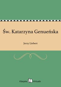 Św. Katarzyna Genueńska - Jerzy Liebert - ebook